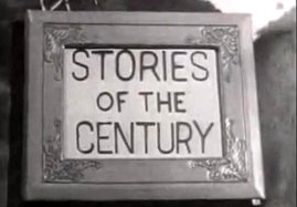 Stories of the Century