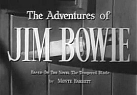 The Adventures of Jim Bowie