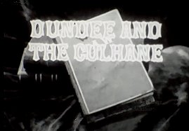 Dundee and the Culhane