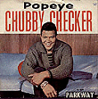 Chubby Checker - Popeye